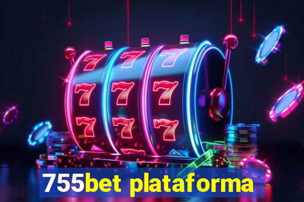 755bet plataforma